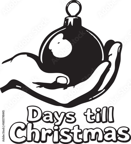 Hand holding a Christmas ornament with "Days till Christmas" text

