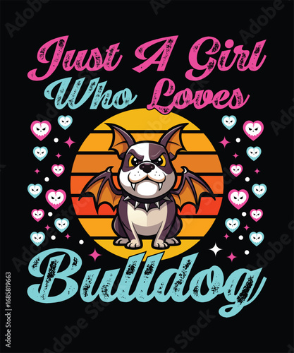 Cute bulldog Halloween design just a girl who loves bulldogs
