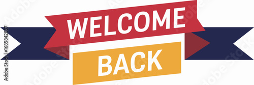 Ribbon banner with Welcome Back text in primary colors – Ideal for school events, community promotions, or celebratory design