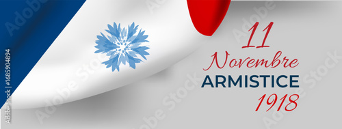  Armistice Day Banner with French flag, blue cornflower symbol, November 11th, 1918 typography. Perfect for remembrance design, memorial poster, historical anniversary background. Vector illustration