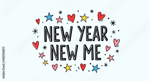 Embracing a Fresh Start and Personal Growth for the Coming Year with Exciting New Year New Me Vibes