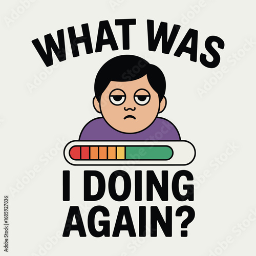 What Was I Doing Again Funny Memory Loss T Shirt Design