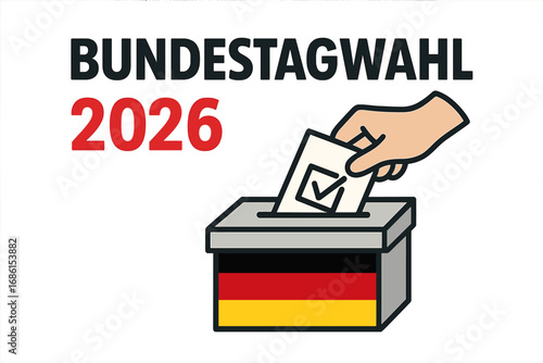 Bundestagswahl 2026 German federal election in Germany. Hand putting ballot paper in a ballot box with german flag. Political vector concept for democracy, voting and choice.