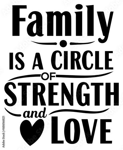Family Circle of Strength and Love Vector Quote