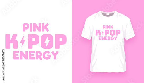 Pink K-POP Energy t-shirt print design, Kawaii K-POP print for fans, cute cartoon t-shirt print, Vector illustration