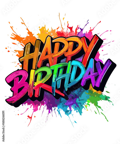 Colorful graffiti style happy birthday text with vibrant paint splatters isolated on transparent background