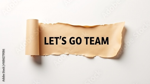 Let's Go Team, Motivation Message on Paper