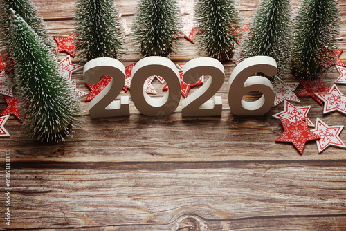 2026 Happy New Year and Christmas decoration on wooden  background