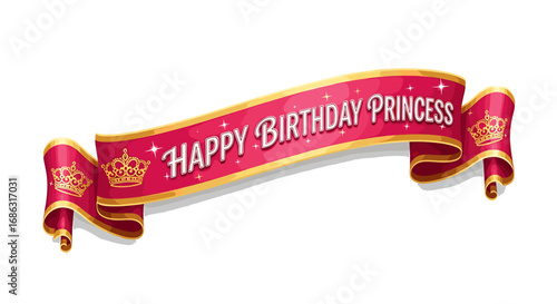 A pink ribbon banner with gold trim, proclaiming "Happy Birthday Princess" and adorned with crowns.