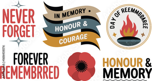 Remembrance Day Graphics Never Forget, In Memory, Honour Courage, Forever Remembered with Poppy Flower Design