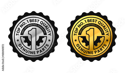 Genuine parts luxury premium and elegant bagde. Gold and silver circle label for original no. 1 product certificate. Vector illustration