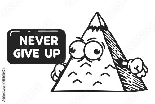 Cartoon Mountain Character Holding Never Give Up Sign 