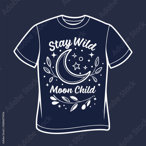 Stay Wild, Moon Child Typography T-shirt design.