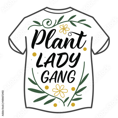 Plant Lady Gang Typography T-shirt design.