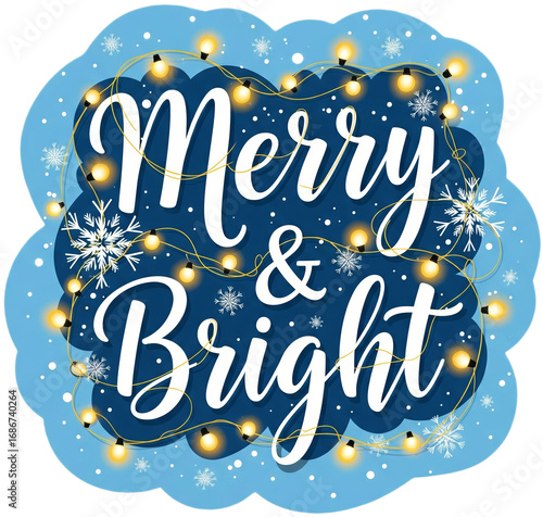 Merry and Bright Christmas Sign. Typography holiday design with lights and snowflakes. png