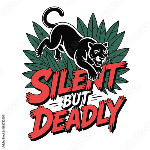 Powerful black panther leaping design with "Silent But Deadly" text, perfect for apparel, posters, and more.