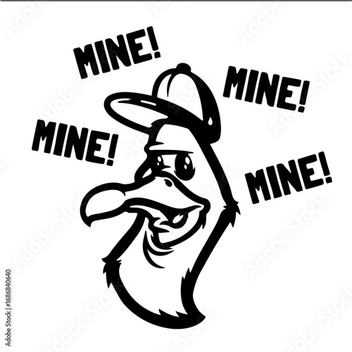 Quirky duck character exclaiming 'MINE!' with cartoonish urgency and playful greed