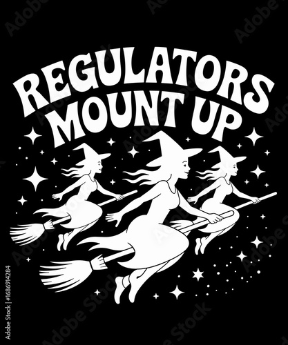 Regulators Mount Up, Halloween Witch