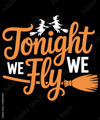 Witches Tonight We Fly Halloween Hocus Pocus Casual Funny