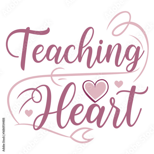 Vector art of teaching heart text with heart and swirls