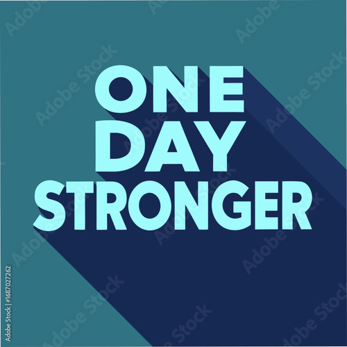 one day stronger motivational typography