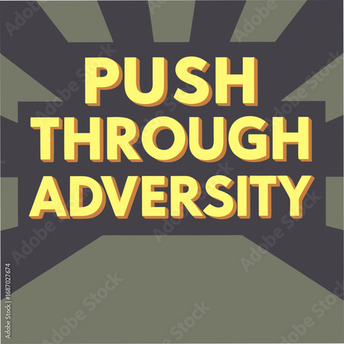 push through adversity motivational typography