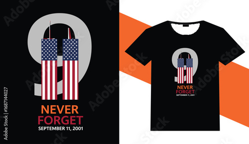 Never forget september 11th tribute t shirt design