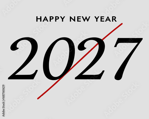 Happy New Year 2027 with a red diagonal line crossing out the year crossed out