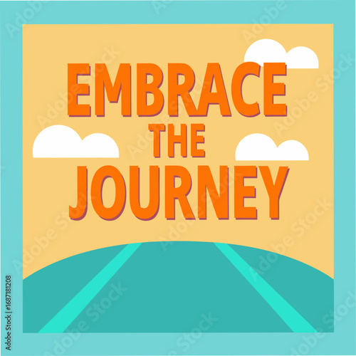 Embrace the Journey Motivational Typography