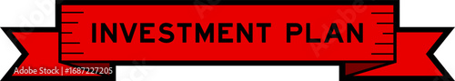 Ribbon label banner with word investment plan in red color on white background