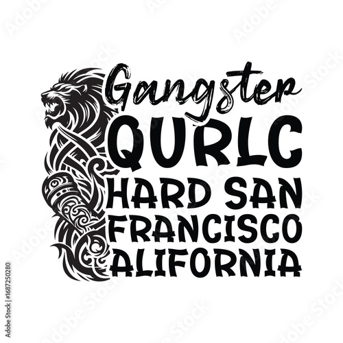 Gangster Street Style San Francisco California T-Shirt Design, gangster t-shirt design, gangster streetwear, california gangster, san francisco design