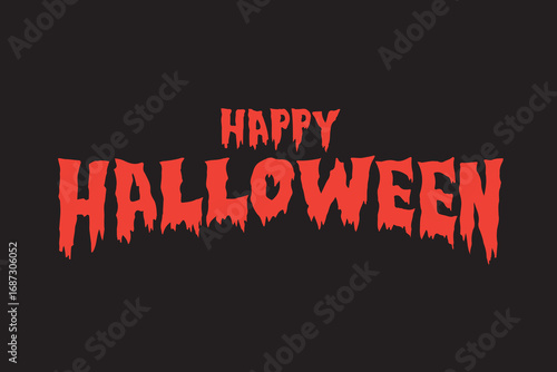 Happy Halloween Scary Text Background Vector For Print. Happy Halloween Background.