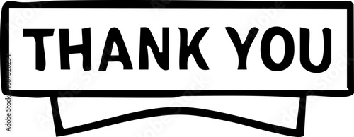 Simple black and white Thank You banner with text.