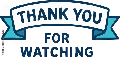 End screen message, thank you, watching, video outro.