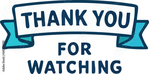 Hand-drawn 'Thank You For Watching' banner graphic.