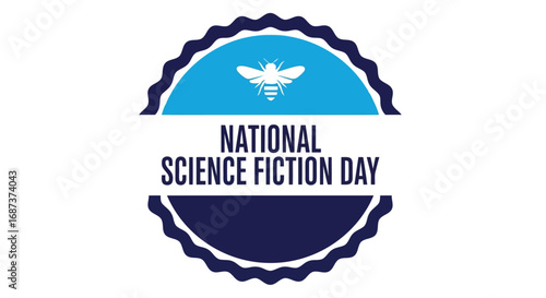 Vector illustration of national science fiction day badge with a bee and text