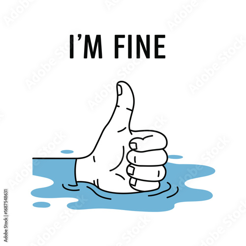 Im Fine Sarcastic Thumbs Up in Water   Vector Illustration Graphic