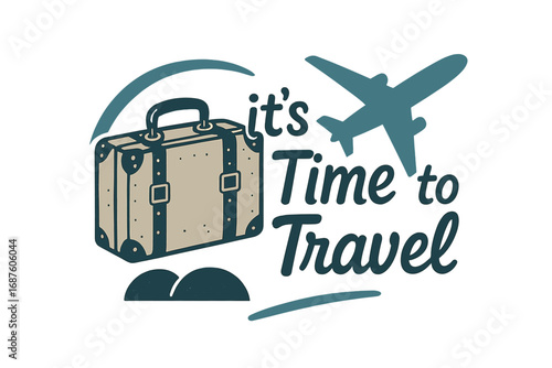 It’s time to journey with lettering, suitcase, and airplane—featuring a calligraphic inscription, quote, and phrase, presented as a postcard, typographic design, print, and vector