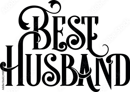 Celebrate your amazing husband with this best husband declarative text graphic transparent background