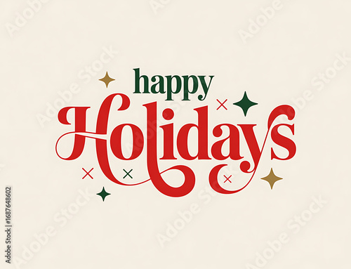 Festive happy holidays text with sparkling stars and ornate calligraphy on a light background