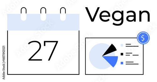 Calendar marked with 27, pie chart with data and dollar sign. Ideal for scheduling, vegan lifestyle, budgeting, analytics, planning, finance management modern design. Flat simple metaphor