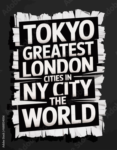This striking typography showcases renowned cities like Tokyo, London, and New York, celebrating their cultural significance and global influence in a visually appealing format.