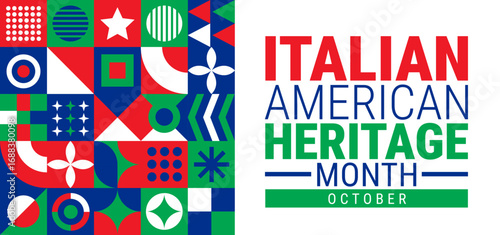 Italian American Heritage Month Geometric shape pattern background, banner, card or poster design template is observed every year during October, to raise awareness about the mission. Vector