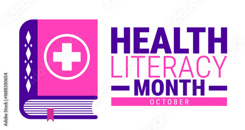 Health Literacy Month background, banner, card or poster design template is observed every year during October, to raise awareness about the mission. Vector illustration.