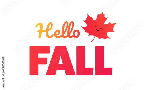 Hello Fall text design with colorful autumn maple leaf. Seasonal vector typography, perfect for autumn greetings, posters, invitations, and decorative artwork. Vector typescript isolated on white.