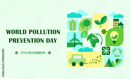 Banner for World Pollution Prevention Day on December 2nd with the Geometric Forms of natural , concept of ecology, environmental protection, green waste and zero. Vector illustration 