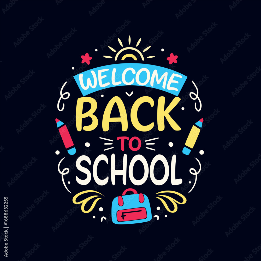 Fototapeta premium Vector art of welcome back to school text with school supplies and sun illustration