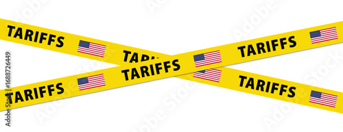 Tariffs Warning: Yellow tape displays TARIFFS and the American flag, a bold text with usa flag