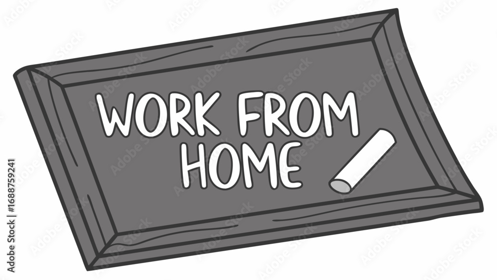 Obraz premium Work From Home Illustration Chalkboard Design with Chalk Remote Work Concept Home Office Freelance Telework Digital Nomad Stay at Home Quarantine Isolation Business Office Workplace Employment Job Ca.