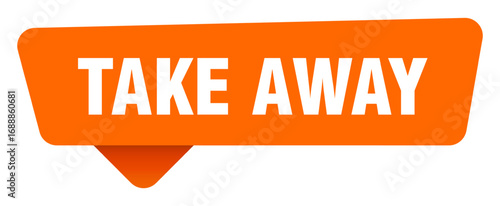 take away sticker. take away orange sign isolated on transpatent background